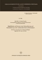 Moglichkeiten Und Grenzen Einer Rationalisierung Und Automatisierung in Der Westdeutschen Baumwollrohweberei: Ein Beitrag Zur Beurteilung Ihrer Wettbewerbsfahigkeit Gegenuber USA, Japan Und Indien 3663037371 Book Cover