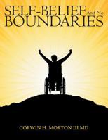 Self Belief and No Boundaries 1504955110 Book Cover