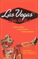 Las Vegas Little Red Book: A Girl's Guide to the Perfect Vegas Getaway 1932112480 Book Cover