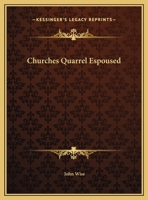 Churches Quarrel Espoused 0766169219 Book Cover