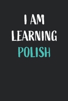 I am learning Polish: Blank Lined Notebook For Polish Language Students 1670076644 Book Cover