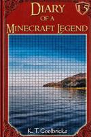 Diary of a Minecraft Legend: Book 15 1532776004 Book Cover