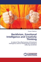 Recidivism, Emotional Intelligence and Creativity Thinking 3659429651 Book Cover