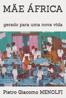 Mãe África: gerado para uma nova vida B096TQ6F9S Book Cover