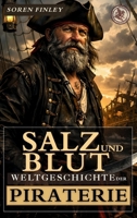 Salz und Blut: Weltgeschichte der Piraterie (German Edition) 8397965513 Book Cover