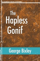 The Hapless Gonif (The Slater Ibanez Books) B0DZTTS6H4 Book Cover