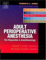 Adult Perioperative Anesthesia : The Requisites 0323020445 Book Cover