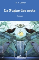 La Fugue des mots (Rue Des Écoles) (French Edition) 2343191239 Book Cover
