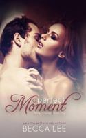 A Perfect Moment 1499325819 Book Cover
