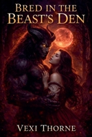 Bred in the Beast's Den B0FSRXK5PN Book Cover