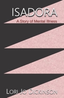 Isadora: A Story of Mental Illness B08N3F31T1 Book Cover