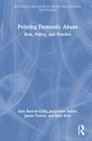 Policing Domestic Abuse: Risk, Policy, and Practice 0367684144 Book Cover