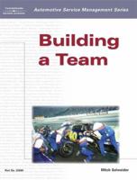 Automotive Service Management: Building a Team 1401826601 Book Cover