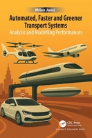 Automated, Faster and Greener Transport Systems: Analysis and Modelling Performances 1032806885 Book Cover