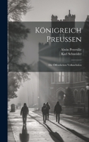 Königreich Preussen: Die Öffentlichen Volksschulen 1022279033 Book Cover