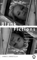 Blank Fictions: Consumerism, Culture and the Contemporary American Novel 0312215355 Book Cover