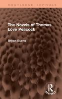 The Novels of Thomas Love Peacock (Routledge Revivals) 1041455429 Book Cover