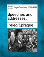 Speeches and Addresses 1275809294 Book Cover