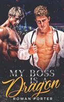 My Boss is a Dragon 1076711103 Book Cover