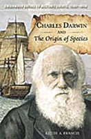Charles Darwin and The Origin of Species (Greenwood Guides to Historic Events 1500-1900) 0313317488 Book Cover