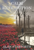 Calm Retribution: Emotive family saga of love, loss and heartbreak. 0957013582 Book Cover