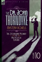 The Doctor John Thorndyke Mystery Novels - Volume 10: The Stoneware Monkey & Mr Polton Explains 1918436525 Book Cover