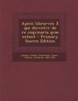 Apicii Librorvm X Qui Dicvntvr de Re Coqvinaria Qvae Extant 1022231162 Book Cover