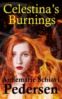 Celestina's Burnings B07YQKFGPS Book Cover