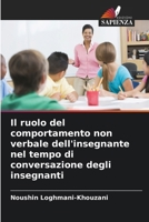 Il ruolo del comportamento non verbale dell'insegnante nel tempo di conversazione degli insegnanti (Italian Edition) 6208913233 Book Cover