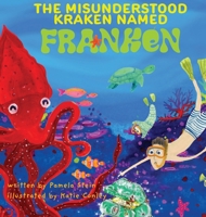 The Misunderstood Kraken Named Franken B0F4B4Z539 Book Cover