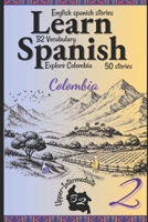 Learn Spanish With Stories B2: Become Fluent in Spanish with Captivating Bilingual Spanish-English Stories for B2 Upper-Intermediate Learners — Part 2 B0FSY7CJ89 Book Cover