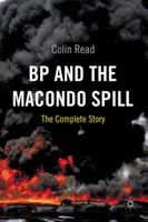 BP and the Macondo Spill 1349333034 Book Cover