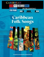 Caribbean Folk Songs for Piano B0FNX64ZKW Book Cover