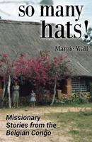 So Many Hats! 149849644X Book Cover