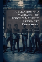 Application and Validation of Concept Maturity Assessment Framework 1288308671 Book Cover