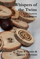 Whispers of the Twins: A Divination Companion 0996063838 Book Cover