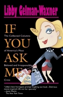 If You Ask Me: The Collected Columns of America's Most Beloved and Irresponsible Critic 0312112874 Book Cover