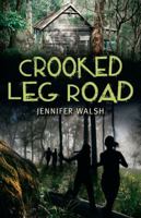 Crooked Leg Road 1743316933 Book Cover