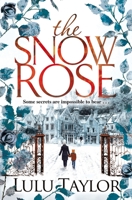 The Snow Rose 1447290984 Book Cover