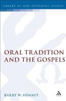 Oral Tradition and the Gospels: The Problem of Mark 4 1850754071 Book Cover