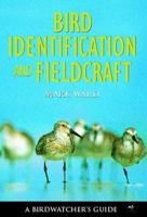 The Birdwatchers Guide: Bird Identification and Fieldcraft 1843308878 Book Cover