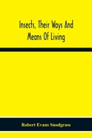 Insects, Their Ways And Means Of Living 9354219462 Book Cover