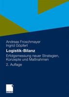 Logistik-Bilanz: Erfolgsmessung Neuer Strategien, Konzepte Und Massnahmen 3409227237 Book Cover