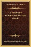 De Fragmento Gottorpiensi Lucretii (1846) 1160389063 Book Cover