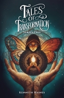 Tales of Transformation Series Two B0DZ677FBZ Book Cover