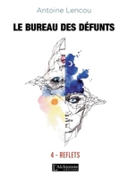 Le bureau des Défunts - 4: Reflets (French Edition) 237966109X Book Cover