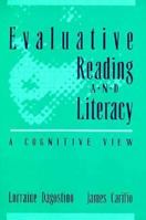 Evaluative Reading and Literacy: A Cognitive View 0205140289 Book Cover