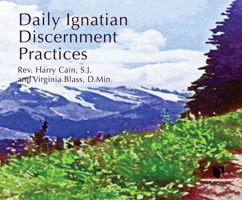 Daily Ignatian Discernment Practices 1666522031 Book Cover