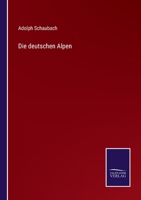 Die deutschen Alpen 3743380595 Book Cover