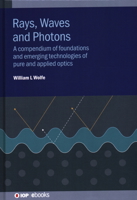 Rays, Waves and Photons: A Compendium of Foundations and Emerging Technologies of Pure and Applied Optics 0750326107 Book Cover